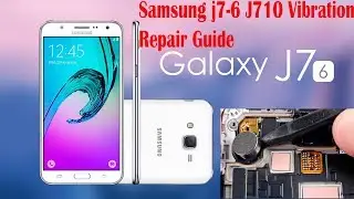 Samsung J7 2016 J710 vibration repair guide