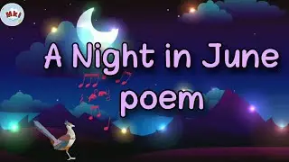 A Night in June Poem | Poems for kids | A Night in June by William Wordsworth | Class 4 Poem