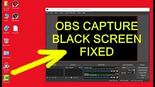 [FIXED 2023] OBS Game Capture Black screen - OBS is not capturing screen display