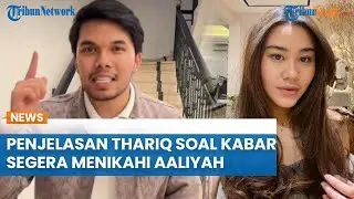 PENJELASAN Thariq Halilintar Soal Kabar Segera Menikahi Aaliyah Massaid Putri Reza Artamevia