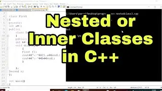 Nested Class in C++ with Example | Inner Class in C++ | Nested Class in CPP | Inner Class in CPP
