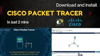 Download and Install Cisco Packet Tracer in Just 2 Minutes | Windows 11 / 10
