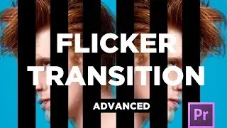 Advanced Flicker Transition: Adobe Premiere Pro CC Tutorial (Youre doing it wrong)