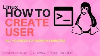 Linux in 3 mins - How to add a user