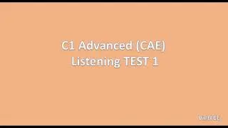 C1 Advanced (CAE) Listening Test 1 with answers