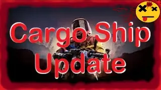 Cargo Ship Update Incoming | Rust Console