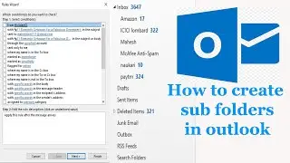 How to organise Your Outlook Inbox with Sub folders, Rules and Filters (2013/2016/2019)