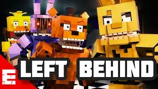 LEFT BEHIND — FNAF MINECRAFT MUSIC VIDEO (ZANIMATION & DAGAMES)