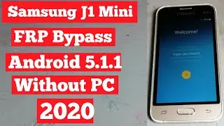 How To Bypass Frp Google Account Samsung J1 Mini Prime J106H 2020 Without PC New Method