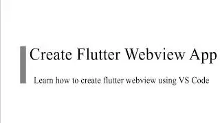 Create Flutter WebView App | Flutter android 2024 | Flutter IOS | WebView App for your website 2022