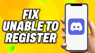 How To Fix Unable to Register in Discord (2024) - Quick Fix