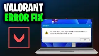How To Fix TPM 2.0 Error on Valorant - Windows 10/11 (Full 2024 Guide)