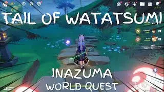 TAIL OF WATATSUMI | INAZUMA WORLD QUEST - Genshin Impact