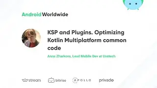 KSP and Plugins. Optimizing Kotlin Multiplatform common code with Anna Zharkova