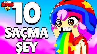 Brawl Stars'da Hepimizin Yaptığı 10 Saçma Şey!