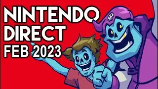 Matt & Liam's Bomb-Ass Reactions to Nintendo Direct! (Feb 2023)