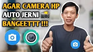 CARA AGAR KAMERA HP AUTO JERNI SAAT VIDEO MAUPUN FOTO