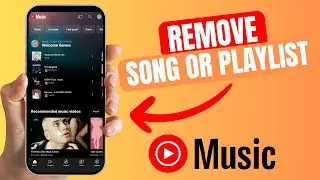 How to Remove Saved Songs or Playlists on YouTube Music