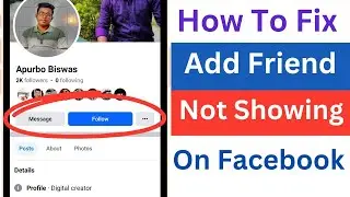 How to Fix Facebook Add Friend Option Missing Problem | Add Friend Not Showing on Facebook