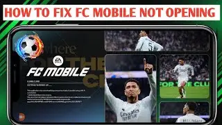 How To Fix EA FC Mobile Not Opening Problem (2025) | FC Mobile Loading Problem 🔧