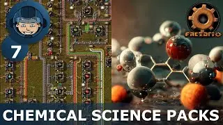 CHEMICAL SCIENCE PACKS - Step 7: Factorio Megabase (Step-By-Step)