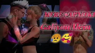 MERE SAPNO 😔 KI GALIYON MEIN TERA HI ISK BHATA HA FREE FIRE GAME PLAY  SAD FEEL THIS VIDEO 😥🥰 Story