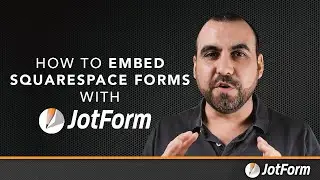 How to embed Squarespace forms with Jotform