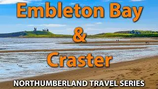 Discovering The Beauty Of Embleton Bay & Craster - Northumberland Coast