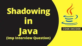 Shadowing variable in Java | Common Core Java Interview Question | Data shadowing | Code Decode