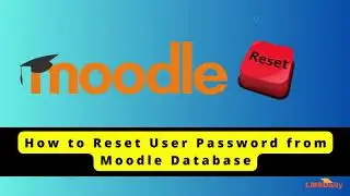 Moodle Admin - How to reset password through Moodle Database 