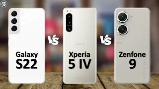 Sony Xperia 5 IV VS Asus Zenfone 9 VS Samsung Galaxy S22