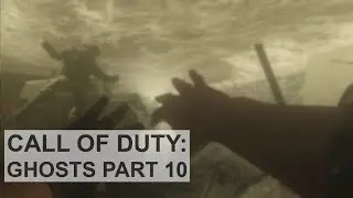 Call of Duty: Ghosts Campaign Commentary Part 10 (COD Ghosts)