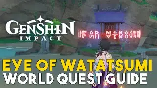 Genshin Impact Eye Of Watatsumi World Quest Guide