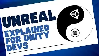 Helping unity developers switch to Unreal | 