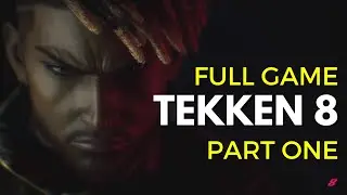 TEKKEN 8 Story Mode Gameplay Walkthrough FULL GAME (4K 60FPS PS5) -    No Commentary  (Part One)