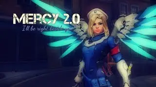 Mercy 2.0 with FRIENDS