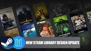 How to get new Steam Library UI Design Update 2019