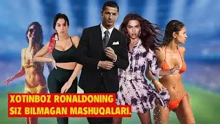 RONALDONING SIZ TANIMAGAN VA BILMAGAN ENG G'O'ZAL QIZLARI..