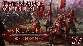 Mount & Blade II: Bannerlord | Realm of Thrones 5.3 | The March of the Yi Ti | Part 57