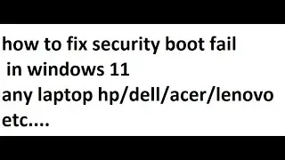how to fix security boot fail in windows 11