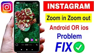 Fix instagram camera zoom problem | instagram camera zoom in Zoom out problem solved