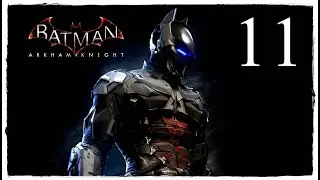 Ограбление банка! ◄ Batman: Arkham Knight #11