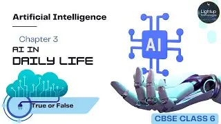 CBSE class 6 Artificial Intelligence chapter 3 True or False