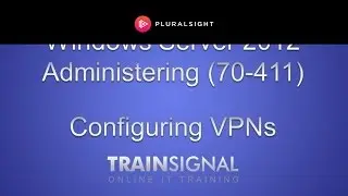 Configuring VPNs in Windows Server 2012 (70-411)