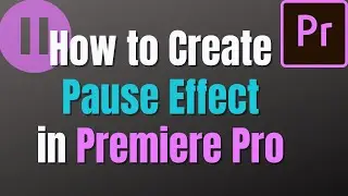 How to create the PAUSE EFFECT in Premiere Pro CC