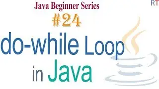 Java-24- do while Loop in Java | Loops in Java