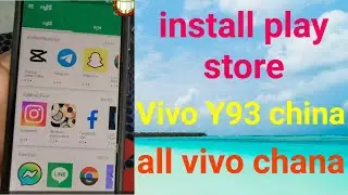 how to install play store vivo y93 china