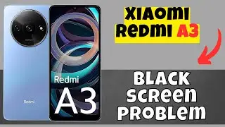 Black screen problem Redmi A3 || How to solve black screen issues || Black screen not working