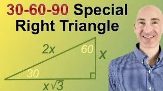 30-60-90 Special Right Triangles