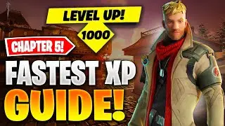 How To Level Up FAST in Chapter 5 Season 1! (Fortnite XP Guide)